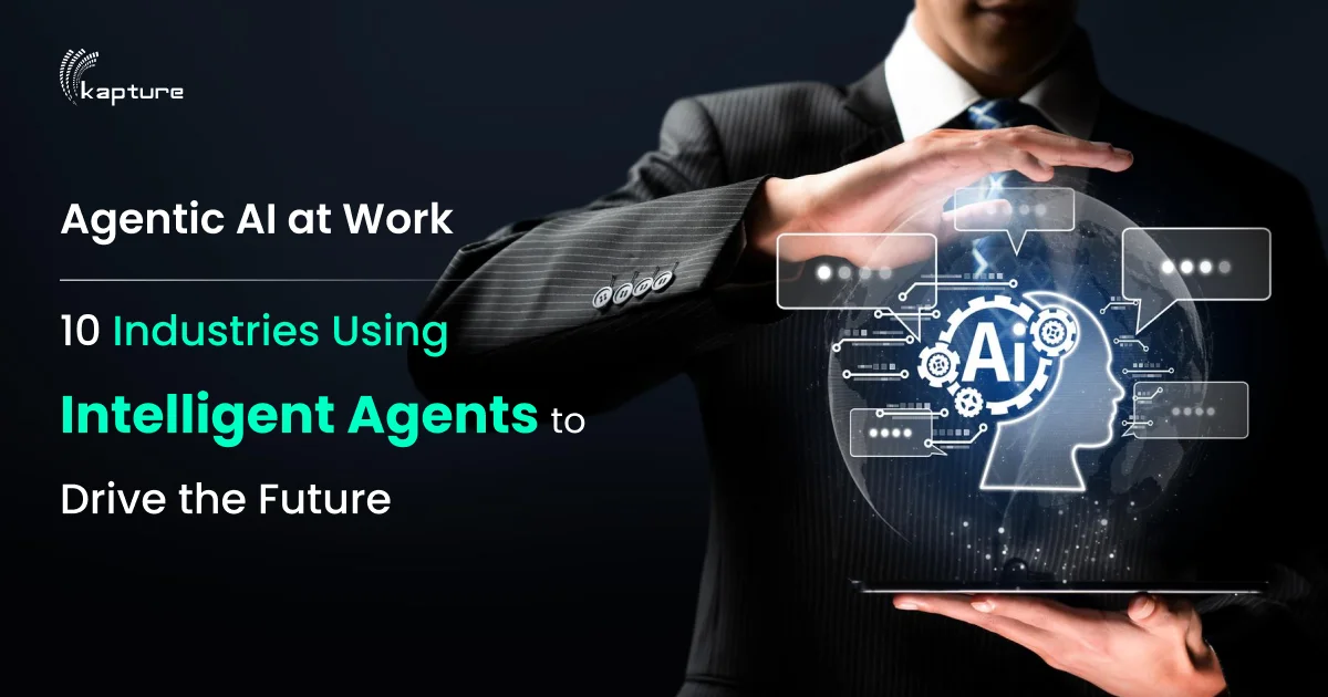 Agentic AI at Work: 10 Industries Using Intelligent Agents to Drive the ...